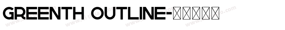 Greenth Outline字体转换